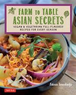 Farm to Table Asian Secrets