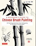 Beginner's Guide to Chinese Brush Painting
