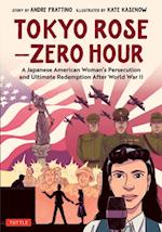 Tokyo Rose - Zero Hour (A Graphic Novel)