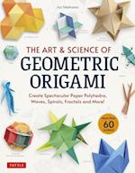 Art & Science of Geometric Origami