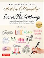 Beginner's Guide to Modern Calligraphy & Brush Pen Lettering