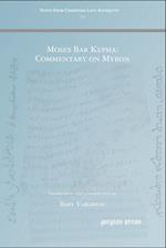 Moses Bar Kepha: Commentary on Myron