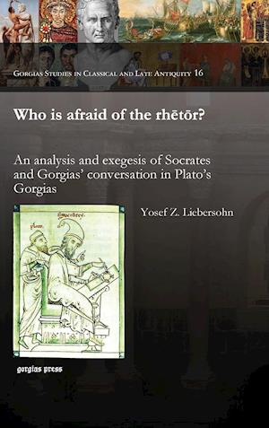 Who is afraid of the rhetor?