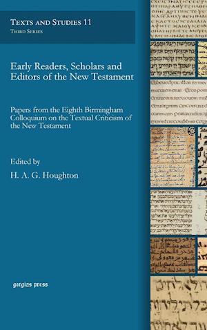 Early Readers, Scholars and Editors of the New Testament