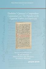 Dadisho' Qatraya's Compendious Commentary on The Paradise of the Egyptian Fathers