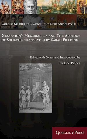 Xenophon's Memorabilia and The Apology of Socrates translated by Sarah Fielding