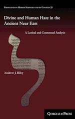 Divine and Human Hate in the Ancient Near East