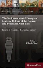 The Socio-Economic History and Material Culture of the Roman and Byzantine Near East