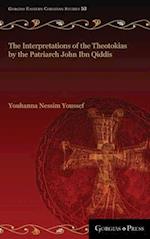 The Interpretations of the Theotokias by the Patriarch John ibn Qiddis