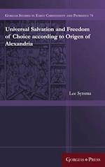 Universal Salvation and Freedom of Choice according to Origen of Alexandria