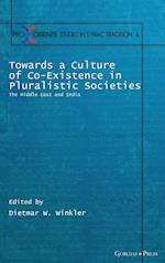Towards a Culture of Co-Existence in Pluralistic Societies