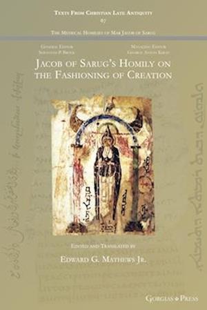 Jacob of Sarug's Homily on the Fashioning of Creation