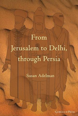 From Jerusalem to Delhi, through Persia