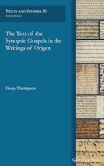 The Text of the Synoptic Gospels in the Writings of Origen 