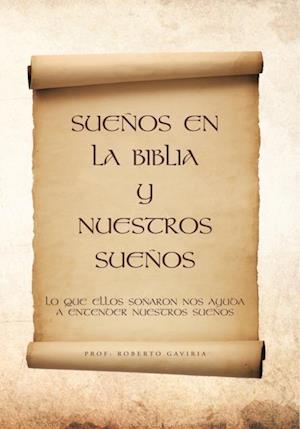 Sueños En La Biblia Y Nuestros Sueños