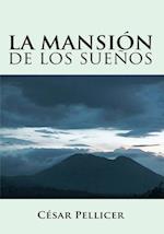 La Mansión De Los Sueños