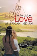 Forbidden Love for an American Indian