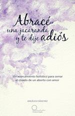 Abrac Una Jacaranda y Te Dije Adi S