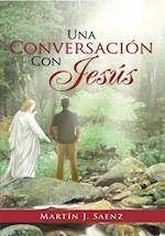 Una Conversación Con Jesús