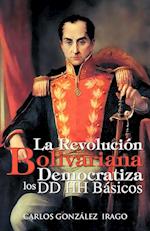 La Revolucion Bolivariana Democratiza Los DD Hh Basicos