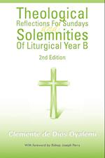 Theological Reflections for Sundays and Solemnities of Liturgical Year B