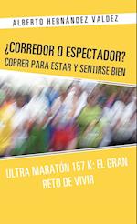 Corredor O Espectador? Correr Para Estar y Sentirse Bien