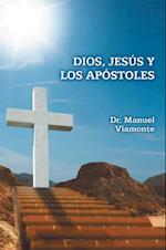 Dios, Jesús Y Los Apóstoles