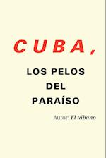 Cuba, Los Pelos del Para So