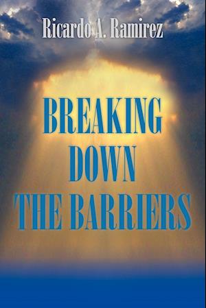 Breaking Down the Barriers