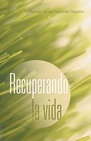 Recuperando La Vida