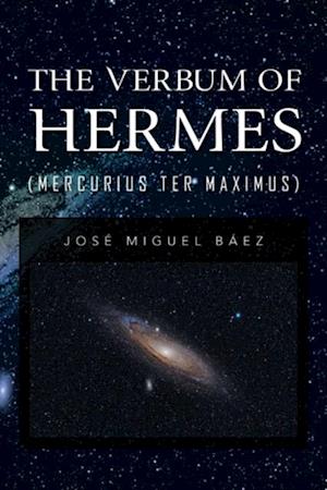 Verbum of Hermes (Mercurius Ter Maximus)