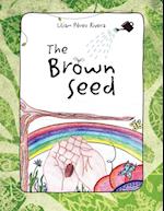 The Brown Seed