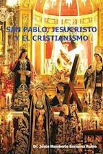 San Pablo, Jesucristo y El Cristianismo