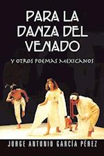 Para La Danza Del Venado