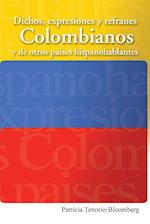 Dichos, Expresiones y Refranes Colombianos y de Otros Paises Hispanohablantes