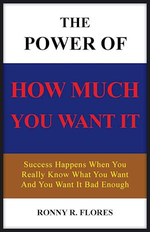 The Power of How Much You Want It