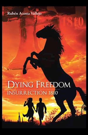 Dying Freedom