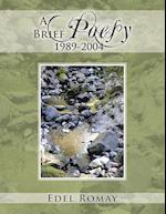 A Brief Poesy, 1989-2004