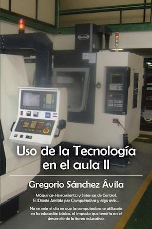 Uso De La Tecnología En El Aula Ii