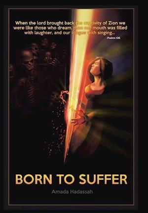 Born to Suffer