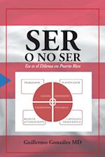 Ser O No Ser: Ese Es El Dilema En Puerto Rico.