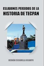 Eslabones Perdidos de la Historia de Tecpan