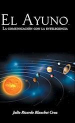 El Ayuno, La Comunicacion Con La Inteligencia