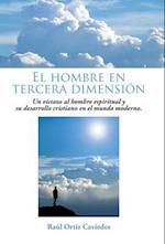 El Hombre En Tercera Dimension