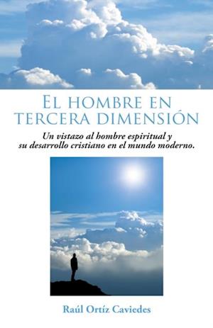 El Hombre En Tercera Dimensión