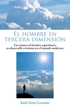 El Hombre En Tercera Dimension