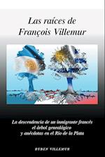 Las Raices de Francois Villemur