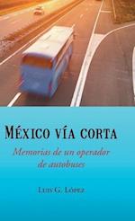 Mexico Via Corta