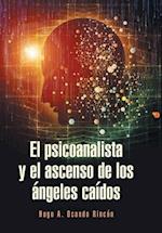 El Psicoanalista y El Ascenso de Los Angeles Caidos