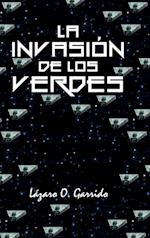 La Invasion de Los Verdes